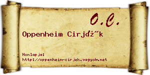Oppenheim Cirjék névjegykártya